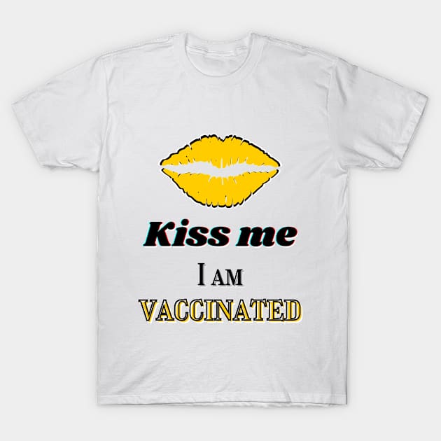 Kiss me I am vaccinated in yellow and black T-Shirt by Blue Butterfly Designs 